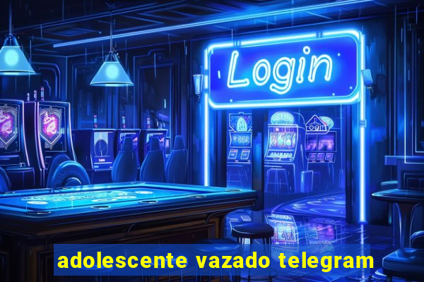 adolescente vazado telegram